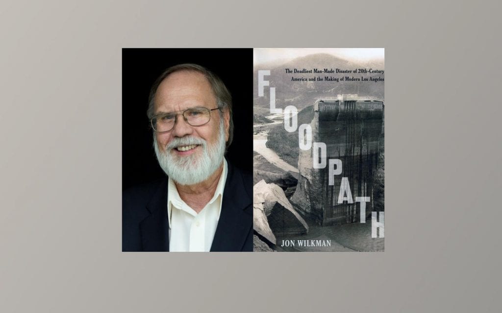 Jon Wilkman. Floodpath.
St. Francis Dam disaster.